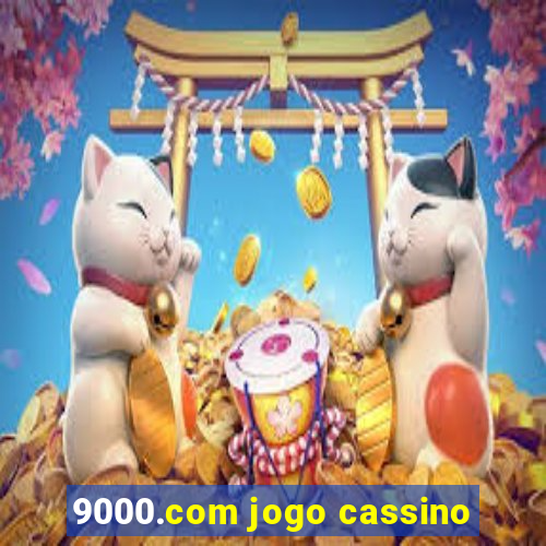 9000.com jogo cassino